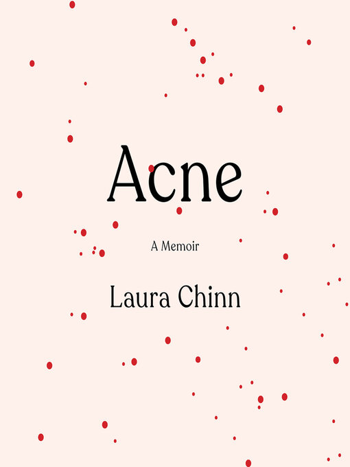 Title details for Acne by Laura Chinn - Available
